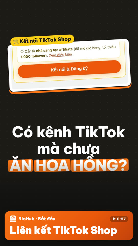 Liên kết TikTok Shop với RioHub: 6 bước để bắt đầu ăn hoa hồng